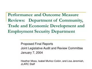 Proposed Final Reports Joint Legislative Audit and Review Committee January 7, 2004