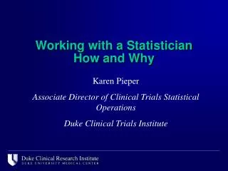 Working with a Statistician How and Why