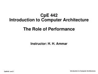 CpE 442 Introduction to Computer Architecture The Role of Performance