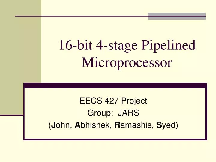 16 bit 4 stage pipelined microprocessor