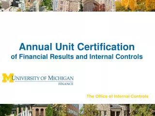 Annual Unit Certification of Financial Results and Internal Controls