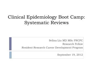 Clinical Epidemiology Boot Camp: Systematic Reviews