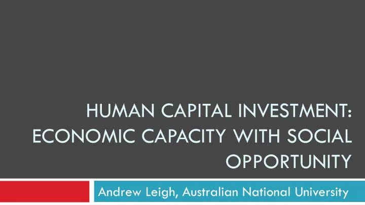 human capital investment economic capacity with social opportunity