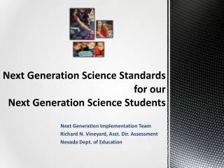 Next Generation Science Standards for our Next Generation Science Students