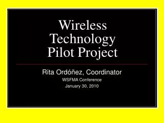 Wireless Technology Pilot Project