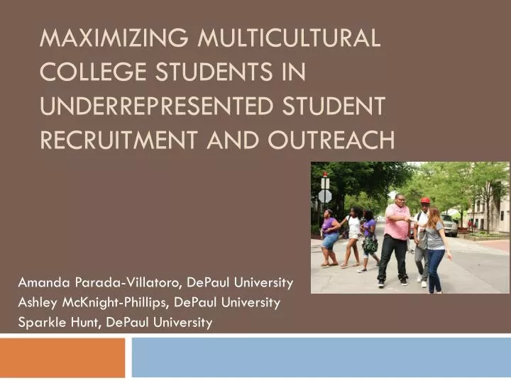 maximizing multicultural college students in underrepresented student recruitment and outreach