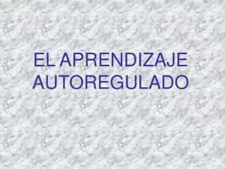 el aprendizaje autoregulado