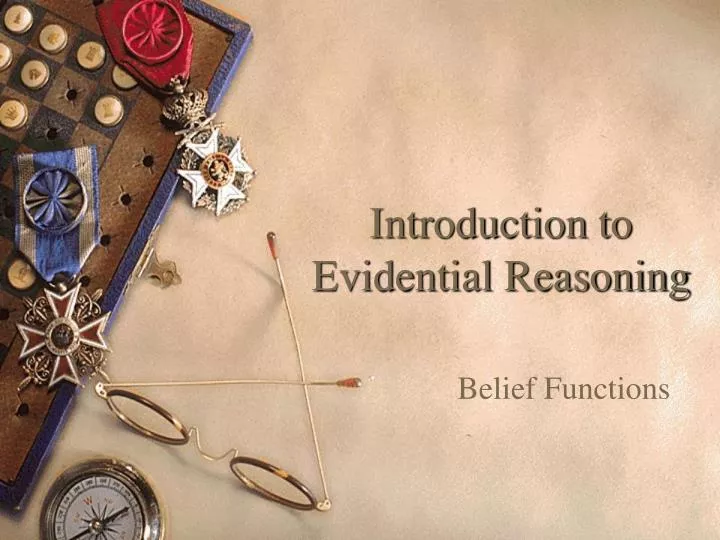 introduction to evidential reasoning