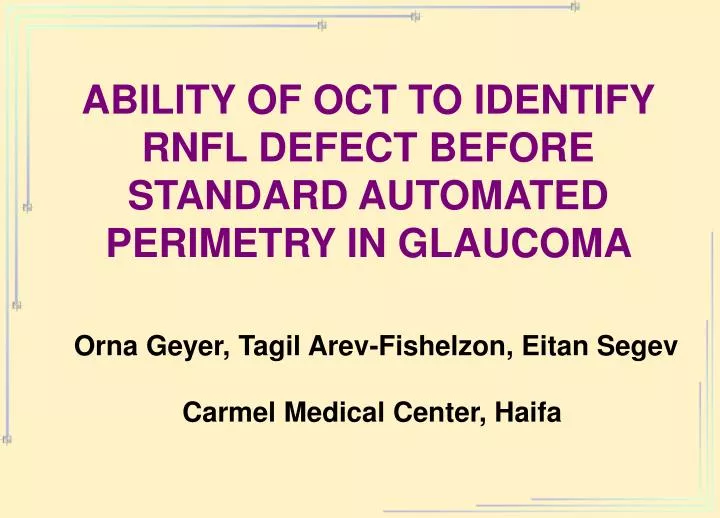 ability of oct to identify rnfl defect before standard automated perimetry in glaucoma