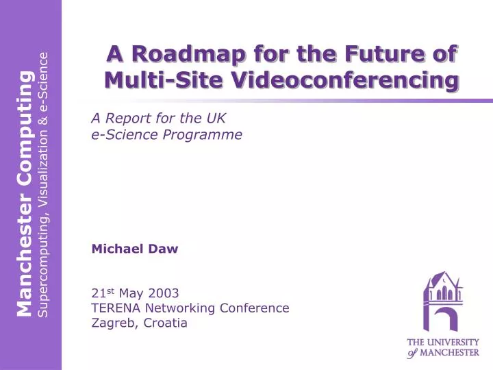 a roadmap for the future of multi site videoconferencing