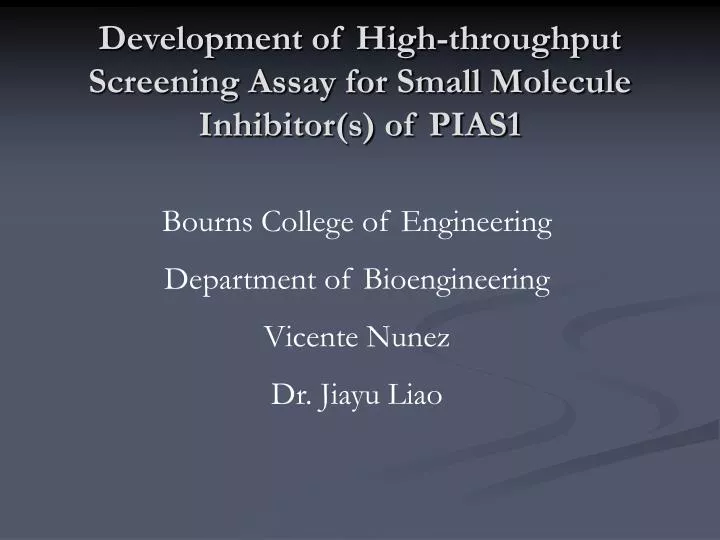 development of high throughput screening assay for small molecule inhibitor s of pias1