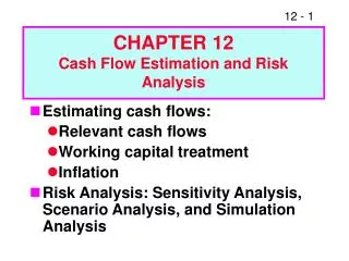 Estimating cash flows: Relevant cash flows Working capital treatment Inflation