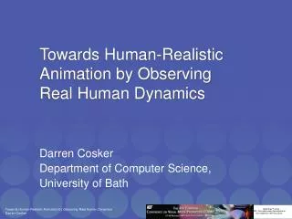 Towards Human-Realistic Animation by Observing Real Human Dynamics