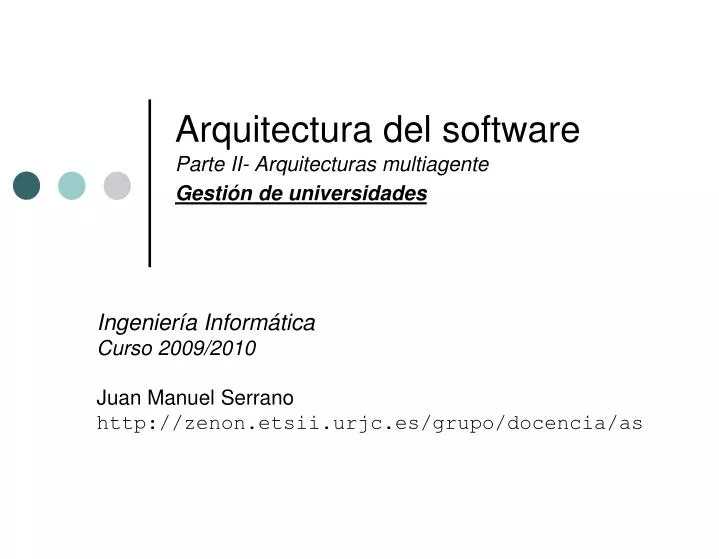 arquitectura del software parte ii arquitecturas multiagente gesti n de universidades
