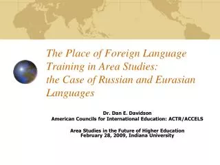 Dr. Dan E. Davidson American Councils for International Education: ACTR/ACCELS