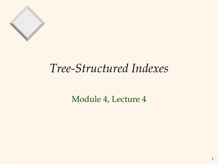 tree structured indexes