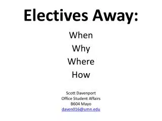 Electives Away: