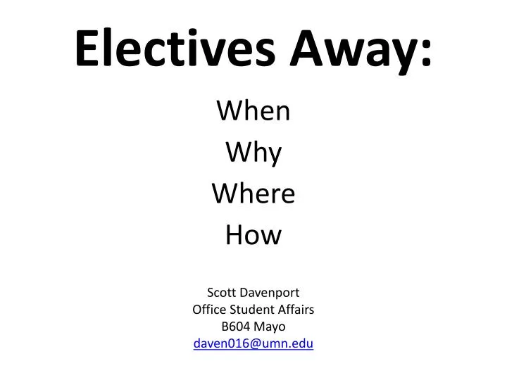 electives away
