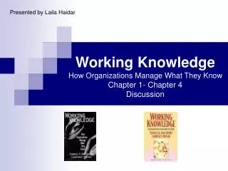 Working Knowledge How Organizations Manage What They Know Chapter 1- Chapter 4 Discussion
