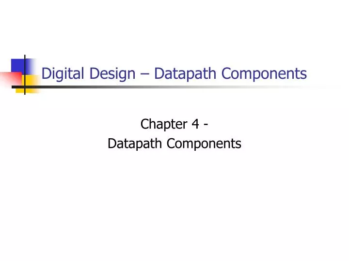 digital design datapath components