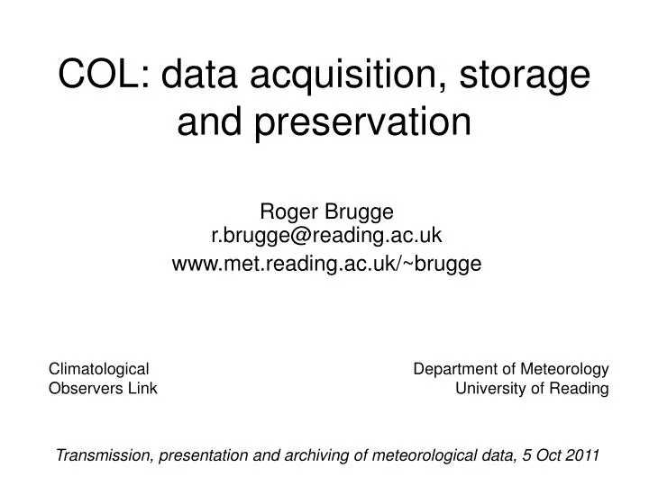col data acquisition storage and preservation