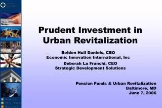 Prudent Investment in Urban Revitalization