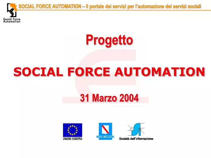 progetto social force automation 31 marzo 2004