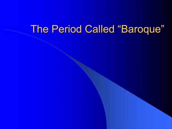 the period called baroque