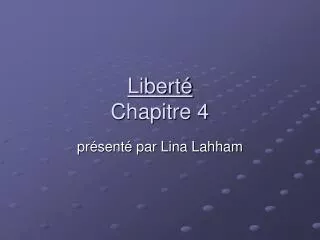 libert chapitre 4