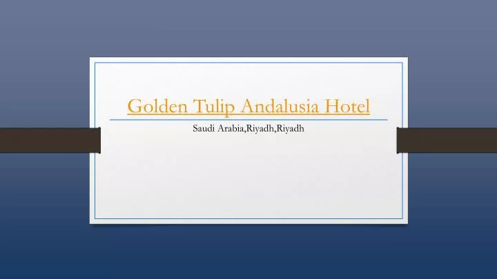 golden tulip andalusia hotel