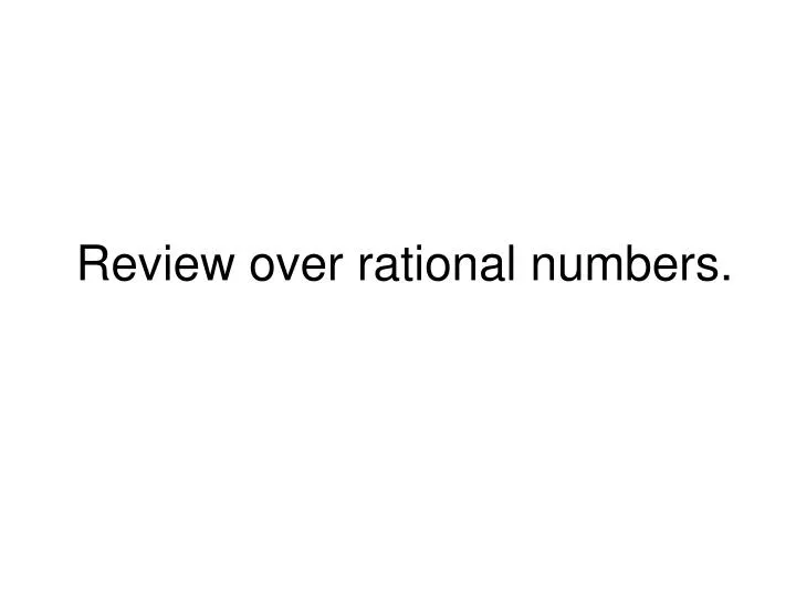 review over rational numbers