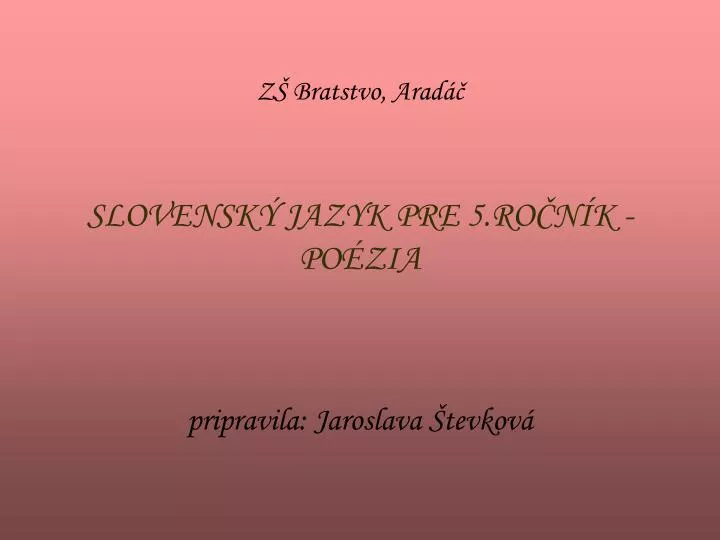 z bratstvo arad slovensk jazyk pre 5 ro n k po zia