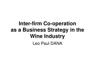 Inter-firm Co-operation as a Business Strategy in the Wine Industry