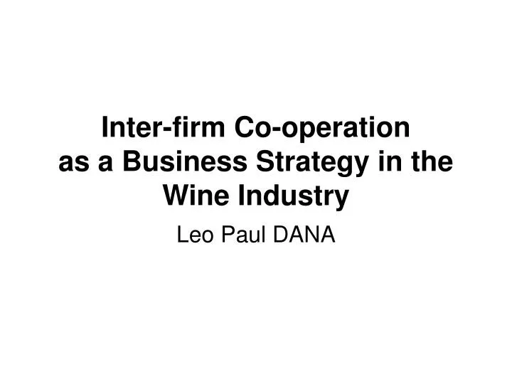 inter firm co operation as a business strategy in the wine industry
