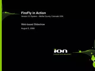 FireFly in Action
