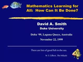 Mathematics Learning for All: How Can It Be Done?