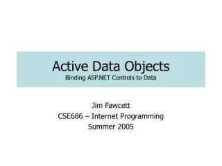 Active Data Objects Binding ASP.NET Controls to Data