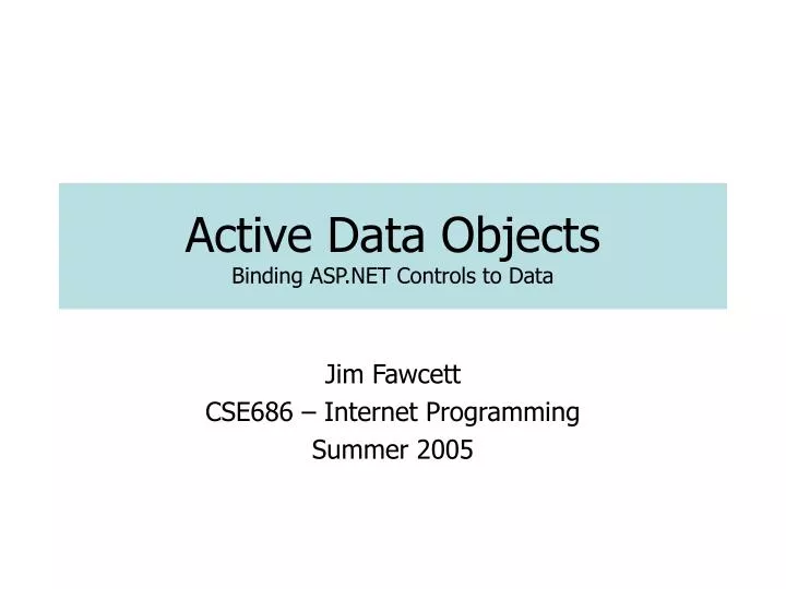 active data objects binding asp net controls to data
