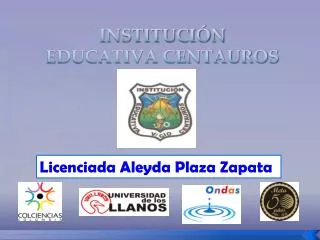 INSTITUCIÓN EDUCATIVA CENTAUROS