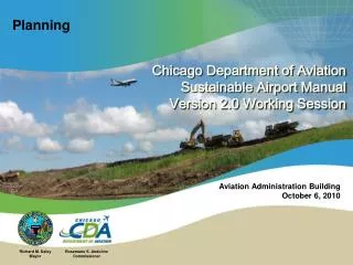 Chicago Department of Aviation Sustainable Airport Manual Version 2.0 Working Session