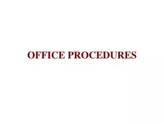 OFFICE PROCEDURES