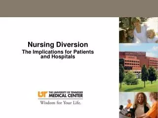 Nursing Diversion The Implications for Patients and Hospitals