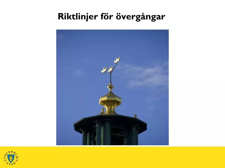 riktlinjer f r verg ngar