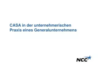 CASA in der unternehmerischen Praxis eines Generalunternehmens