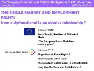 February 2012 Single Market, Equal Rights? Adam Hug and Owen Tudor