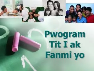 pwogram tit i ak fanmi yo