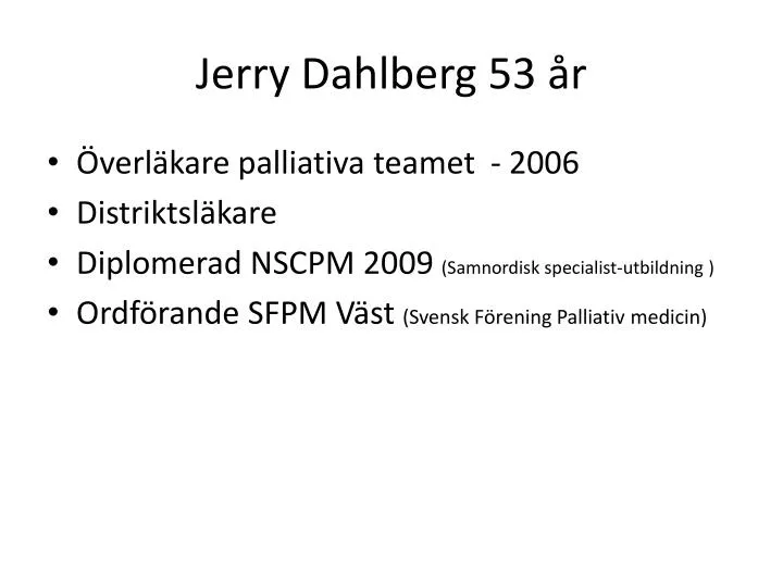 jerry dahlberg 53 r