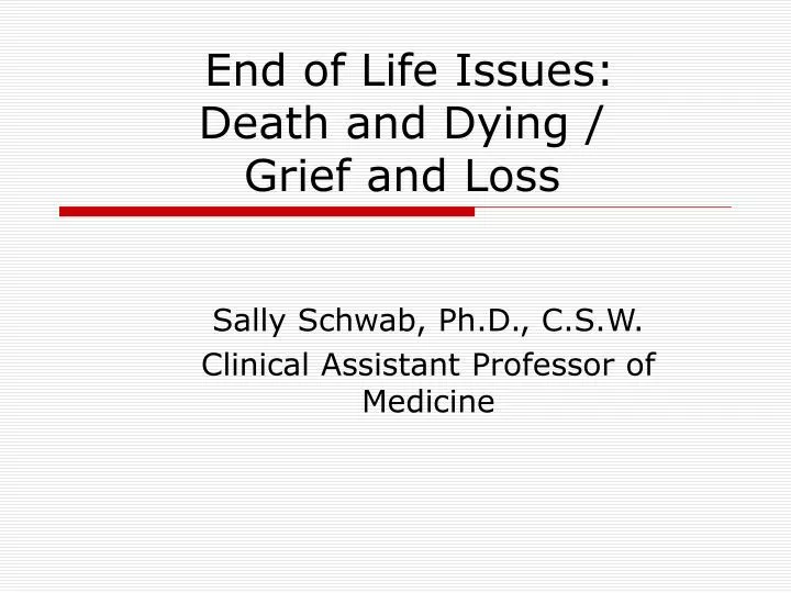 end of life issues death and dying grief and loss