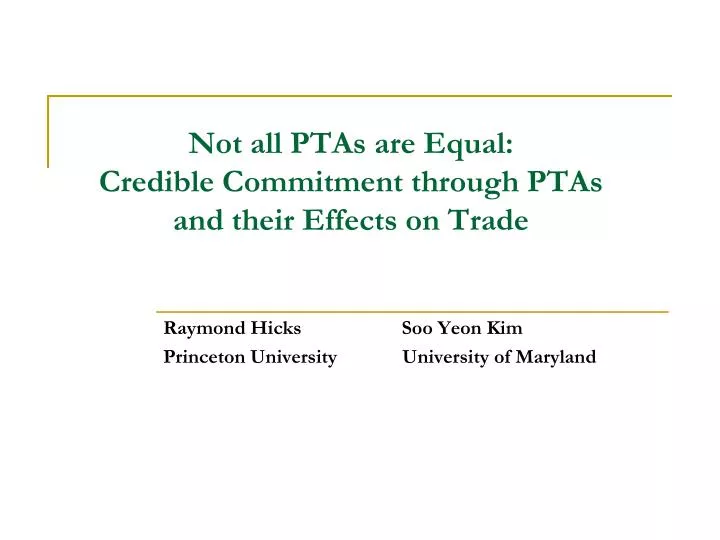 not all ptas are equal credible commitment through ptas and their effects on trade