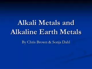 Alkali Metals and Alkaline Earth Metals